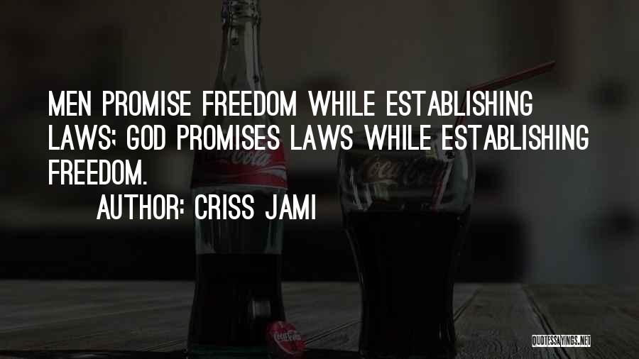 Government Laws Quotes By Criss Jami