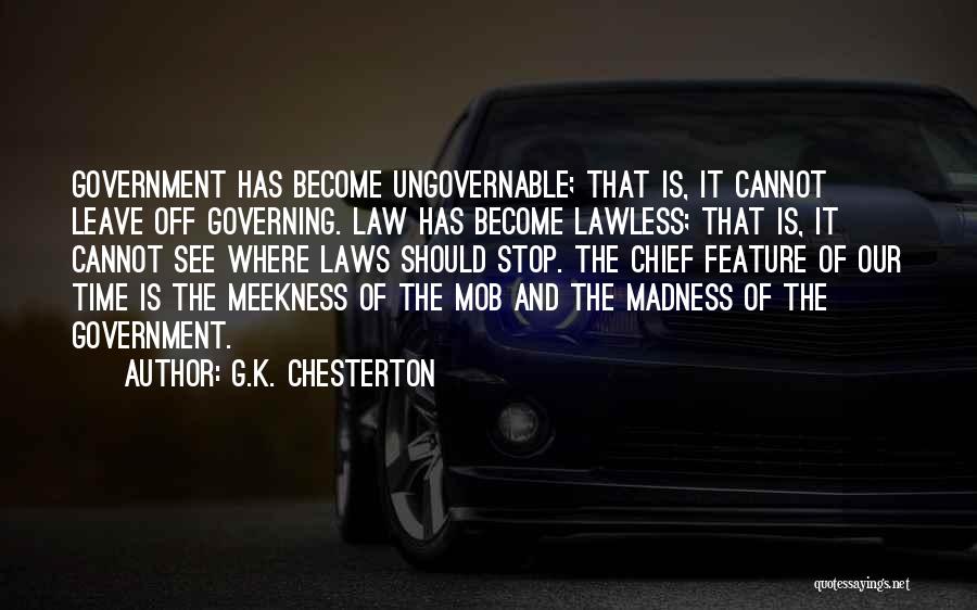 Government Laws Quotes By G.K. Chesterton