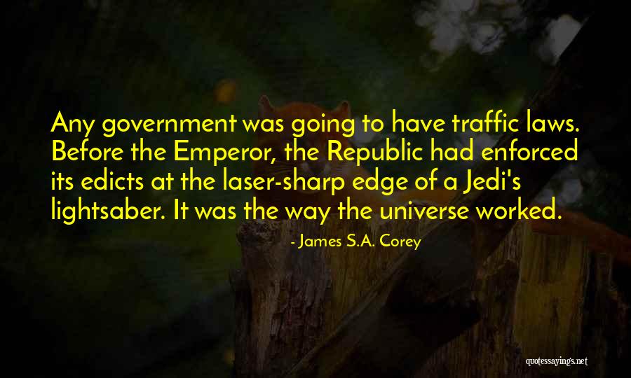 Government Laws Quotes By James S.A. Corey