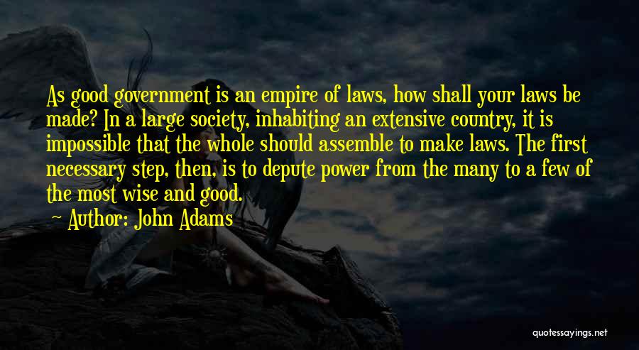 Government Laws Quotes By John Adams