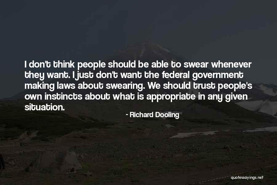 Government Laws Quotes By Richard Dooling