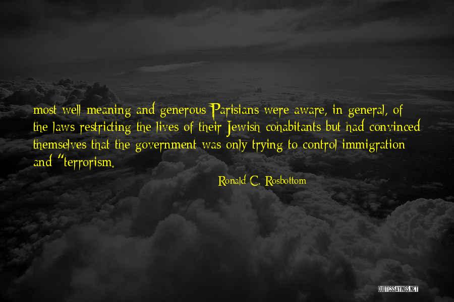 Government Laws Quotes By Ronald C. Rosbottom