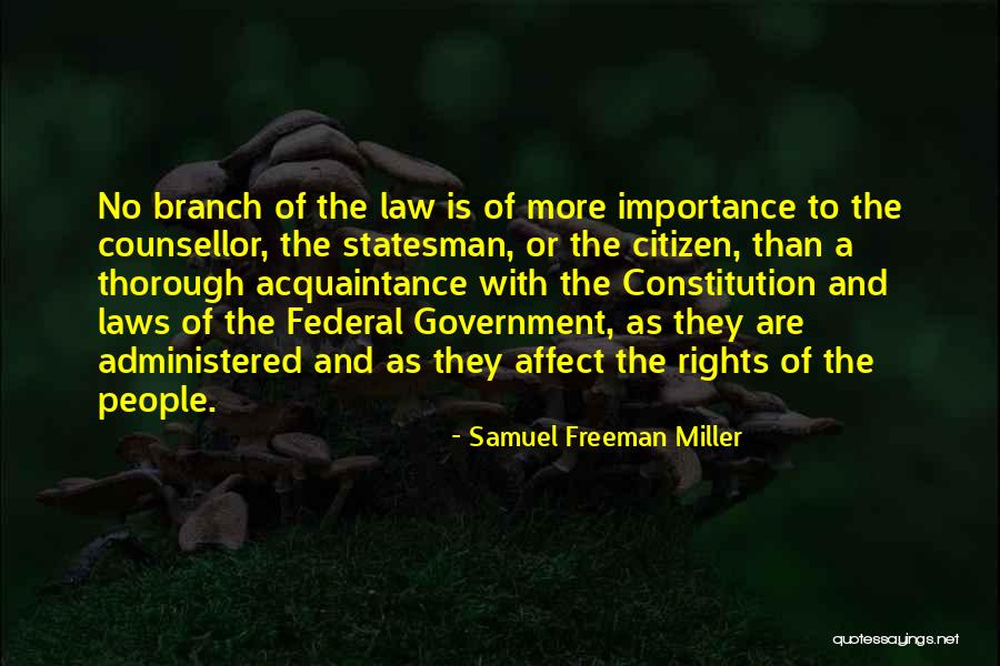 Government Laws Quotes By Samuel Freeman Miller