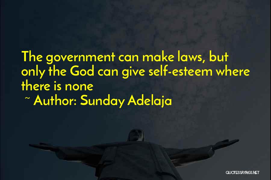 Government Laws Quotes By Sunday Adelaja