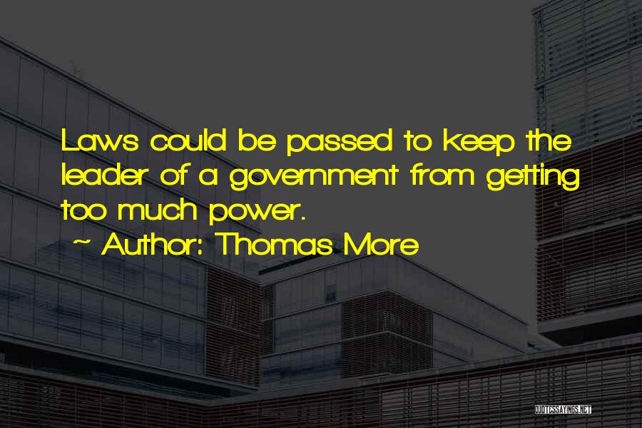 Government Laws Quotes By Thomas More
