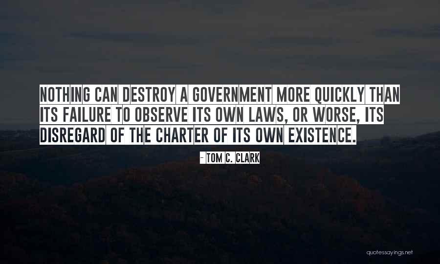 Government Laws Quotes By Tom C. Clark