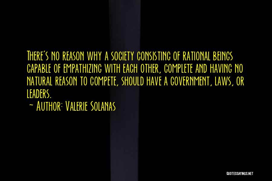 Government Laws Quotes By Valerie Solanas