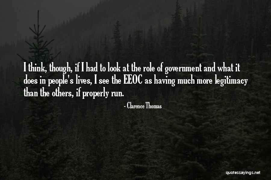 Government Legitimacy Quotes By Clarence Thomas Government Legitimacy Quotes By Clarence Thomas