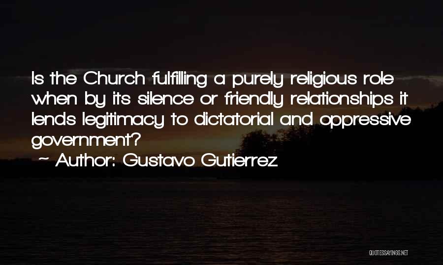 Government Legitimacy Quotes By Gustavo Gutierrez