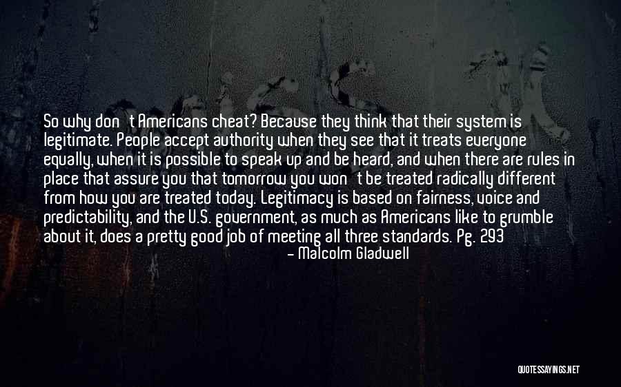 Government Legitimacy Quotes By Malcolm Gladwell Government Legitimacy Quotes By Malcolm Gladwell