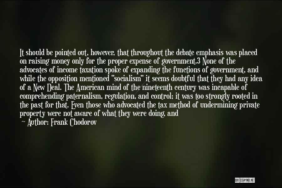 Government Mind Control Quotes By Frank Chodorov