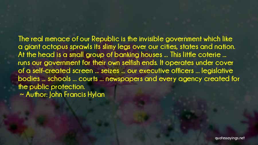 Government Officers Quotes By John Francis Hylan