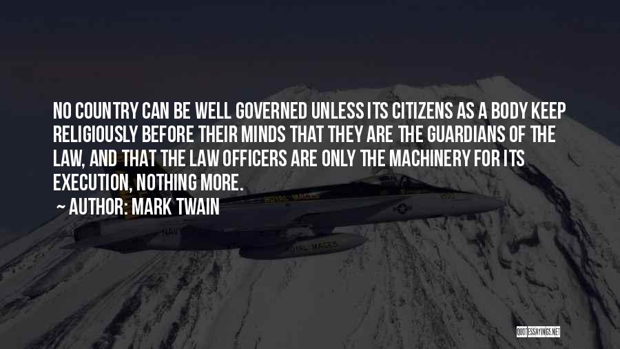 Government Officers Quotes By Mark Twain