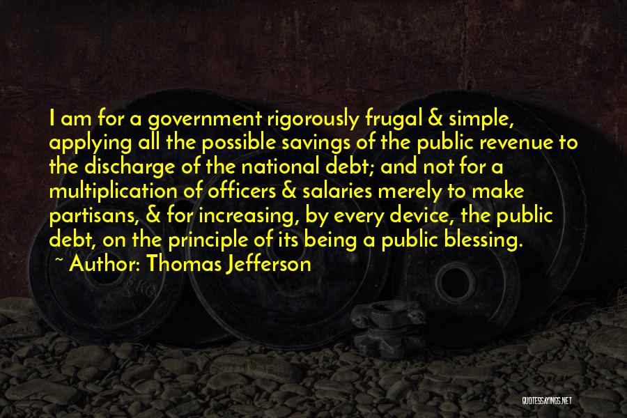 Government Officers Quotes By Thomas Jefferson