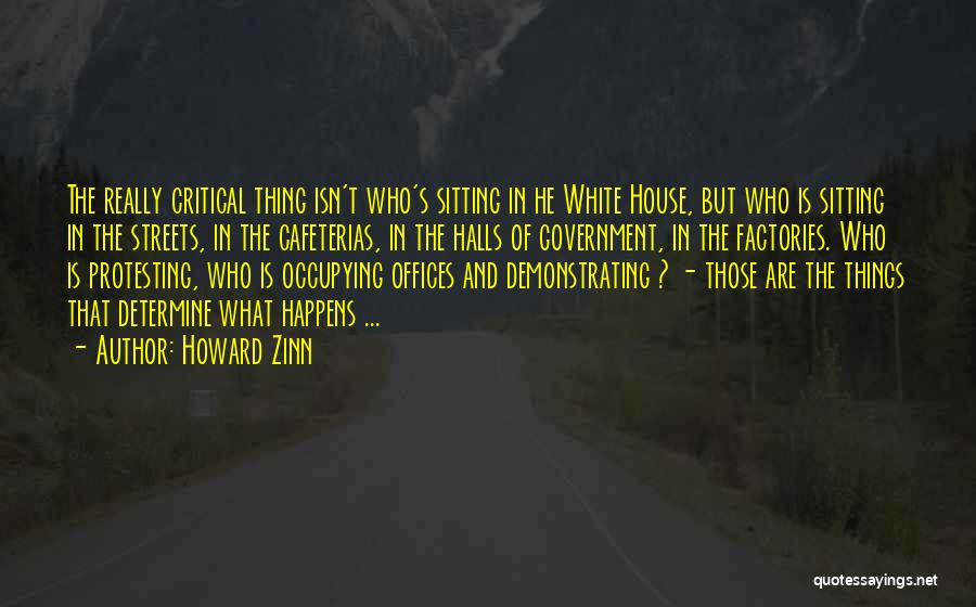 Government Offices Quotes By Howard Zinn