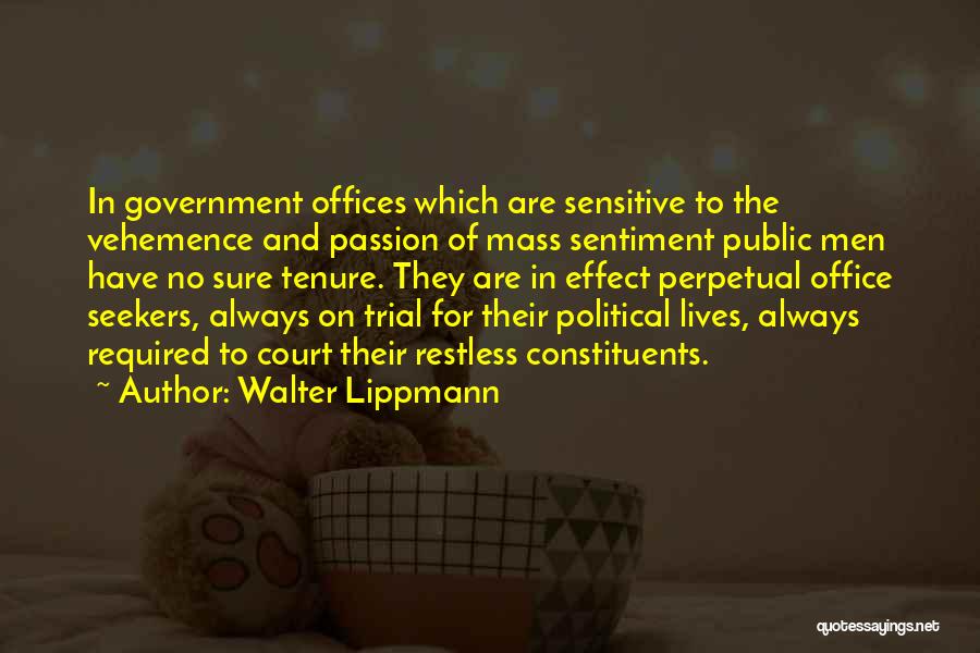 Government Offices Quotes By Walter Lippmann