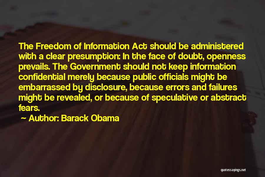 Government Openness Quotes By Barack Obama
