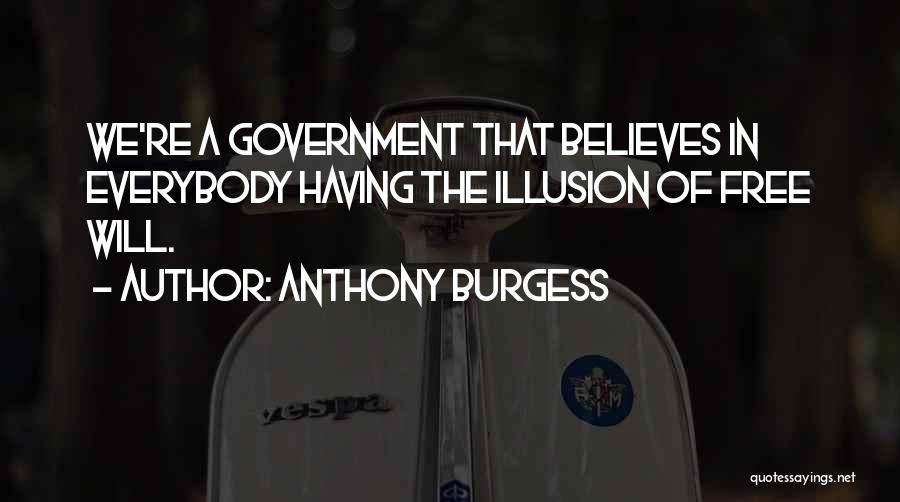 Government Oppression Quotes By Anthony Burgess