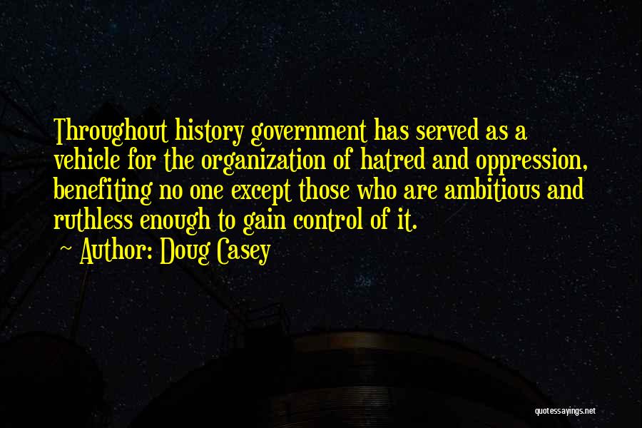 Government Oppression Quotes By Doug Casey