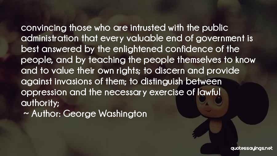 Government Oppression Quotes By George Washington