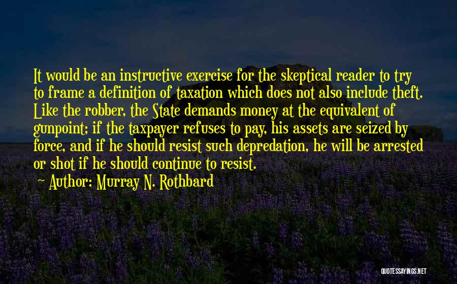 Government Oppression Quotes By Murray N. Rothbard