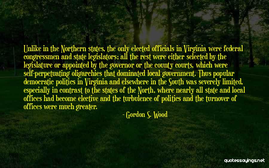 Government Or Quotes By Gordon S. Wood Government Or Quotes By Gordon S. Wood