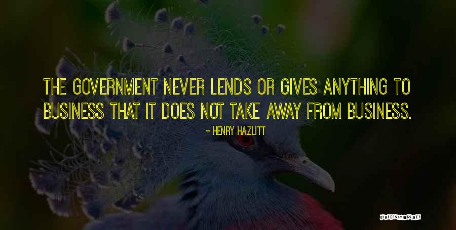 Government Or Quotes By Henry Hazlitt Government Or Quotes By Henry Hazlitt