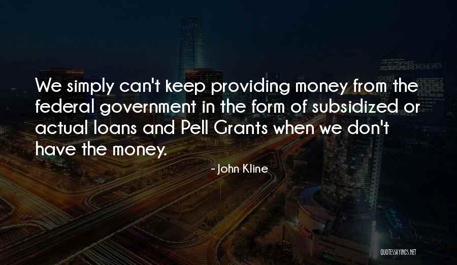 Government Or Quotes By John Kline Government Or Quotes By John Kline