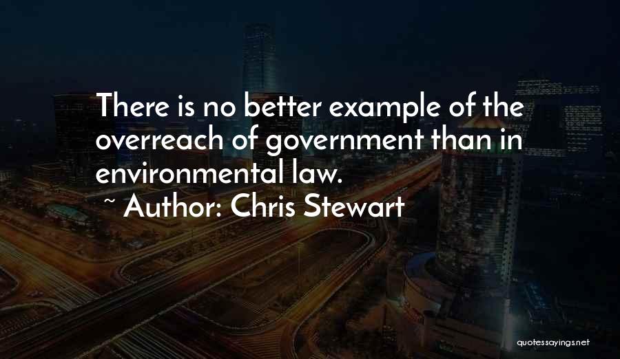 Government Overreach Quotes By Chris Stewart