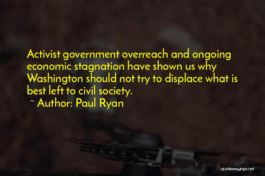 Government Overreach Quotes By Paul Ryan