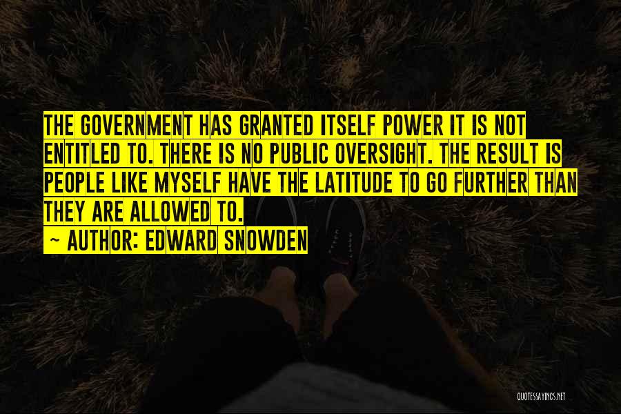 Government Oversight Quotes By Edward Snowden