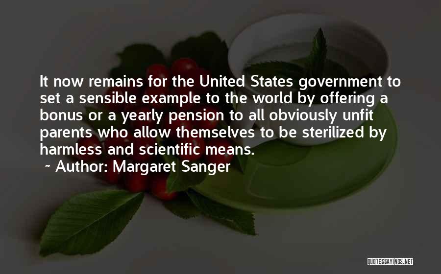 Government Pension Quotes By Margaret Sanger