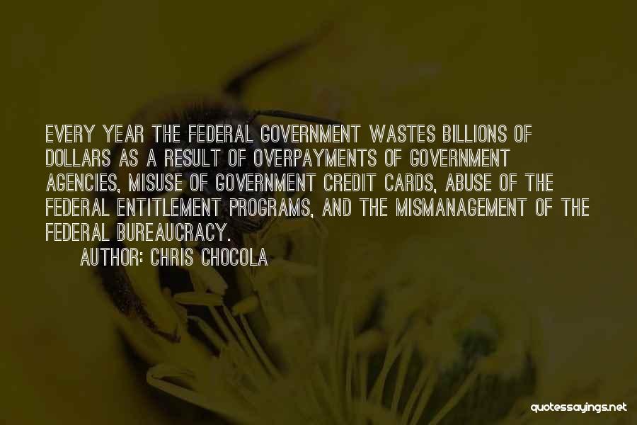 Government Programs Quotes By Chris Chocola