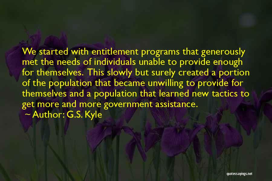 Government Programs Quotes By G.S. Kyle