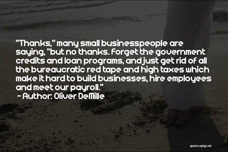 Government Programs Quotes By Oliver DeMille