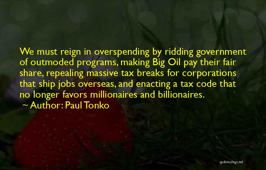 Government Programs Quotes By Paul Tonko