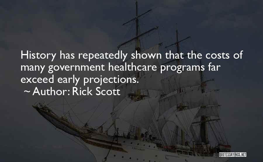 Government Programs Quotes By Rick Scott