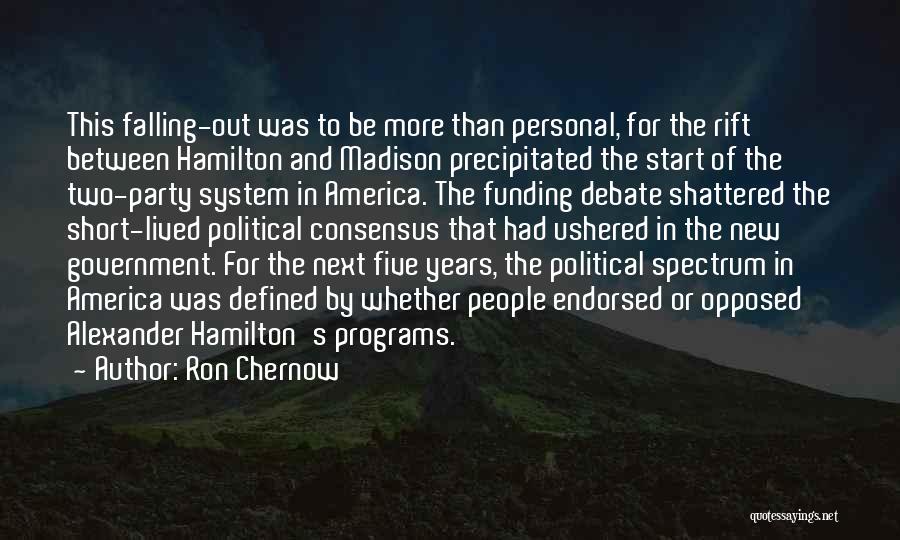 Government Programs Quotes By Ron Chernow