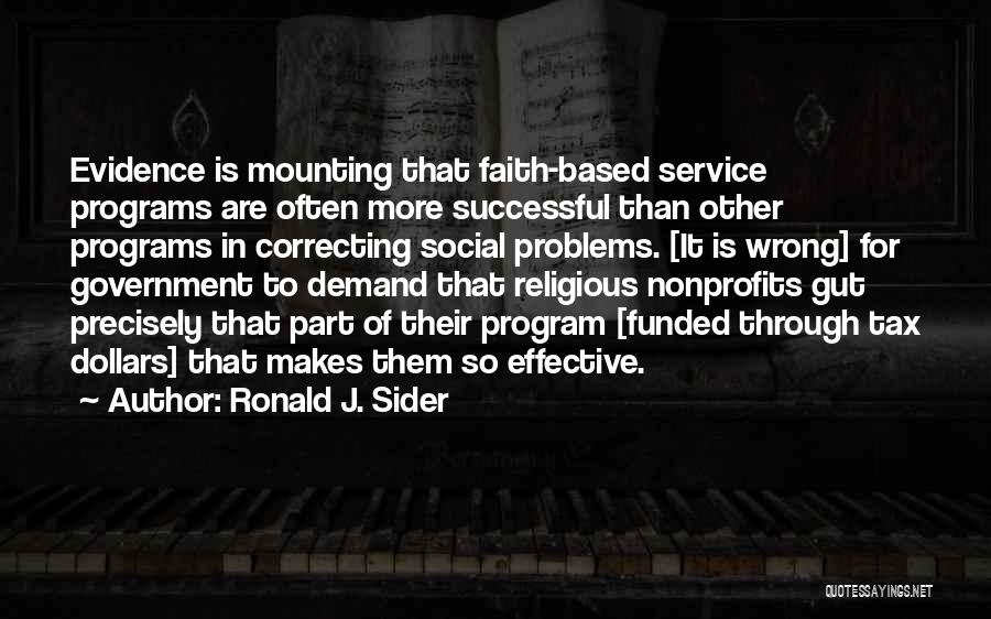 Government Programs Quotes By Ronald J. Sider