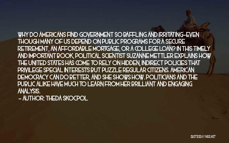 Government Programs Quotes By Theda Skocpol