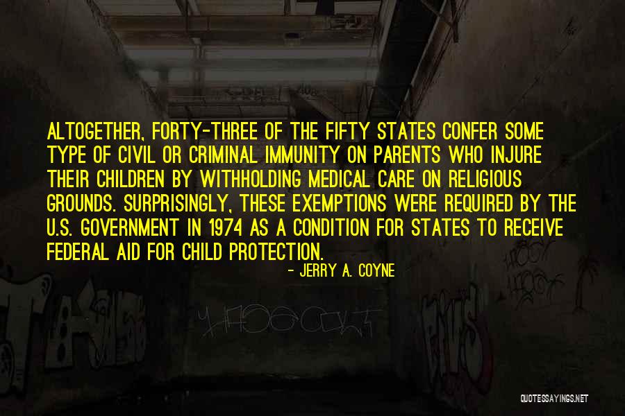 Government Protection Quotes By Jerry A. Coyne Government Protection Quotes By Jerry A. Coyne