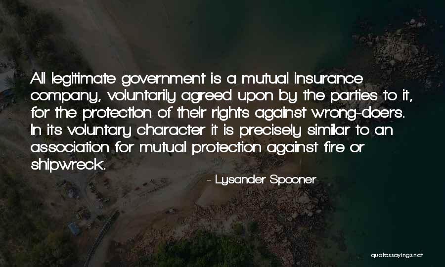 Government Protection Quotes By Lysander Spooner Government Protection Quotes By Lysander Spooner