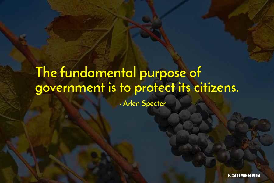 Government Purpose Quotes By Arlen Specter Government Purpose Quotes By Arlen Specter