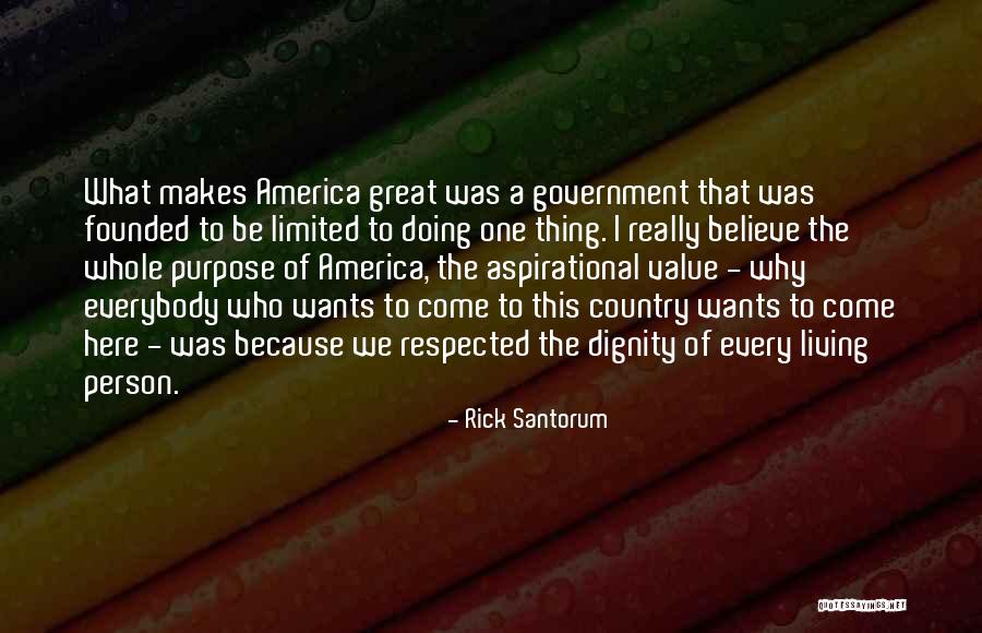 Government Purpose Quotes By Rick Santorum Government Purpose Quotes By Rick Santorum