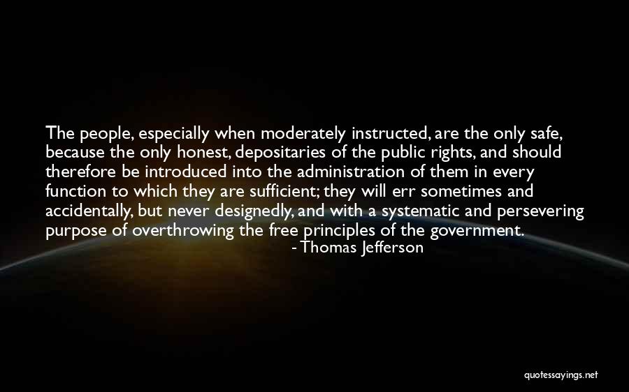 Government Purpose Quotes By Thomas Jefferson Government Purpose Quotes By Thomas Jefferson