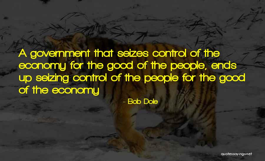 Government Quotes By Bob Dole