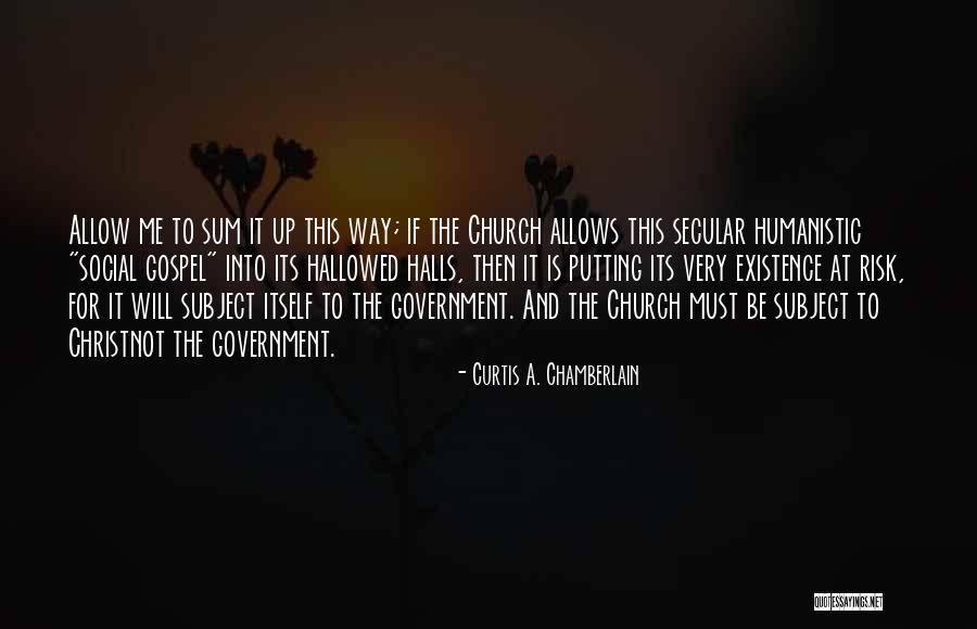 Government Quotes By Curtis A. Chamberlain