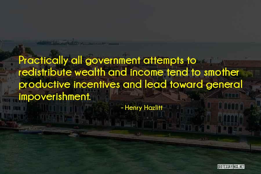 Government Quotes By Henry Hazlitt