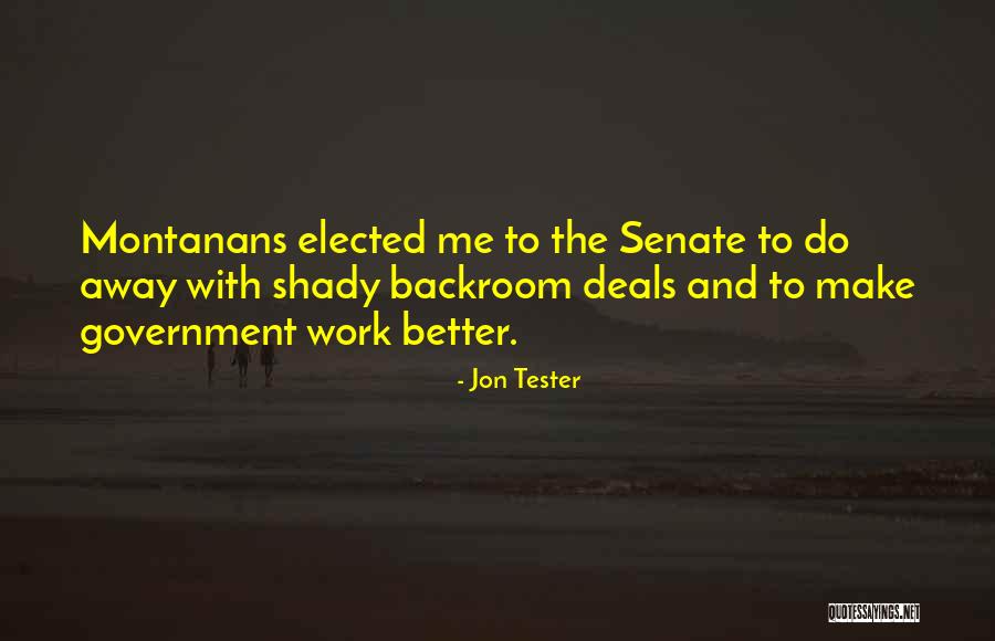 Government Quotes By Jon Tester