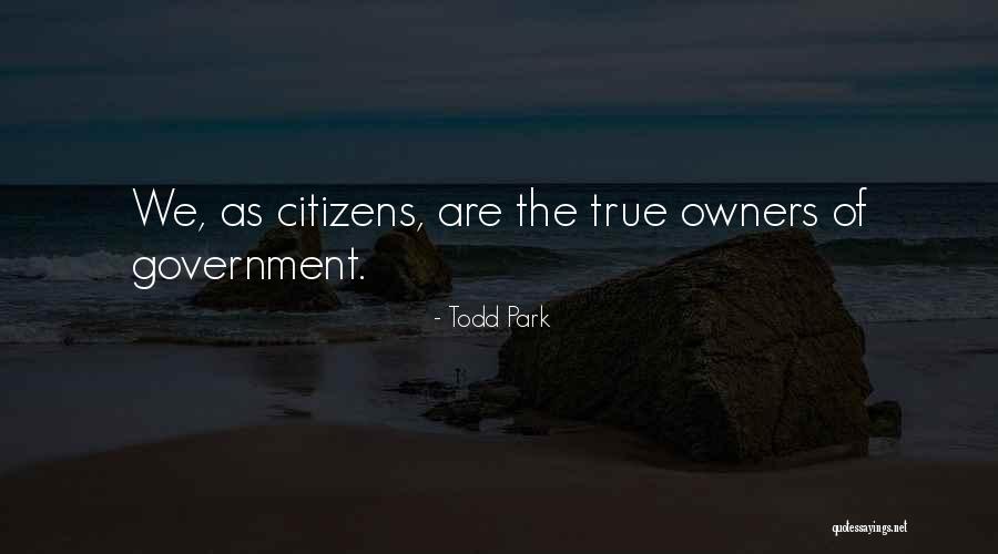 Government Quotes By Todd Park